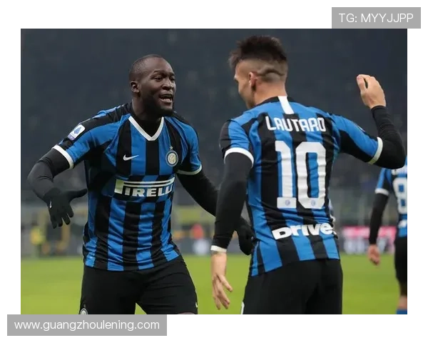 劳塔罗与卢卡库谁是国米双前锋体系的进攻核心