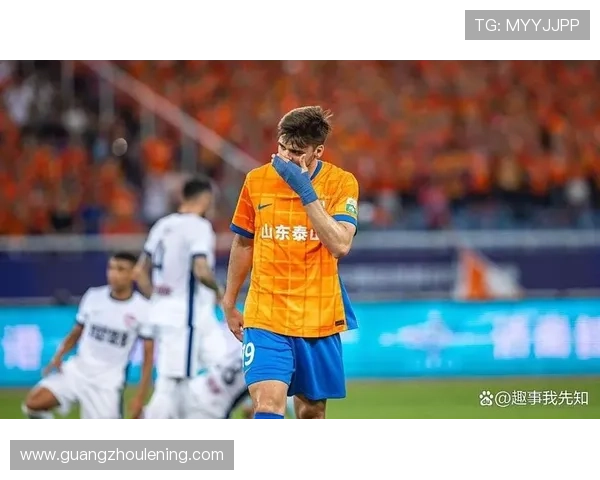 山东泰山状态回升:本赛季关键阶段表现能否保持稳定性考验球队争冠前景 山东泰山状态回升:本赛季关键阶段表现能否保持稳定性考验球队争冠前景