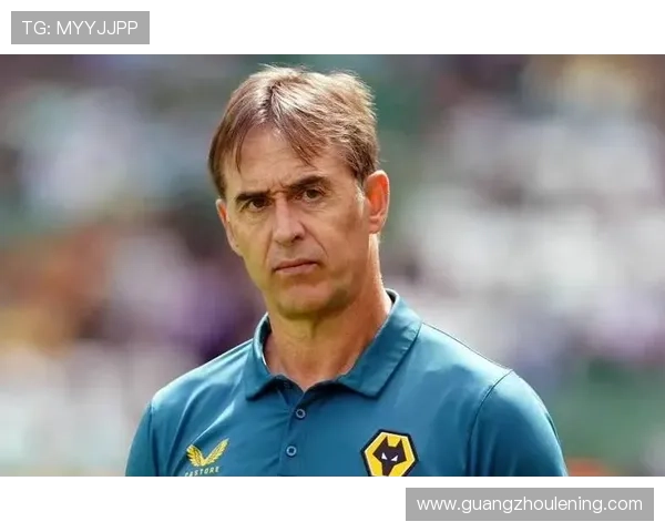 洛佩特吉从皇马到狼队的职业轨迹解析 洛佩特吉从皇马到狼队的职业轨迹解析