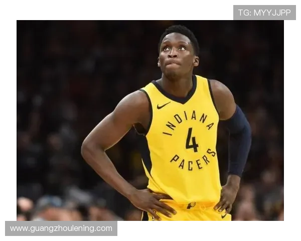 奥拉迪波突破制造多次得分机会提升球队关键回合效率